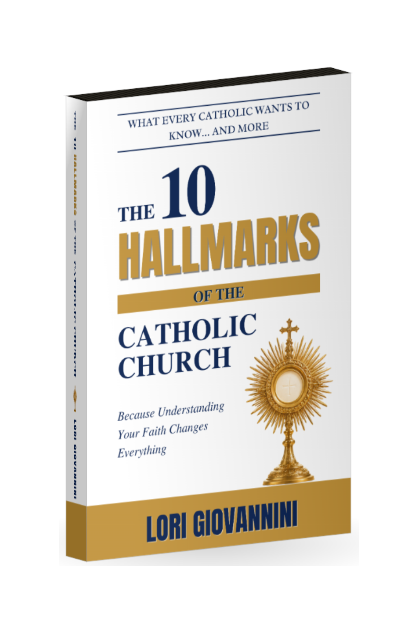 The 10 Hallmarks of the Catholic Church by Lori Giovannini