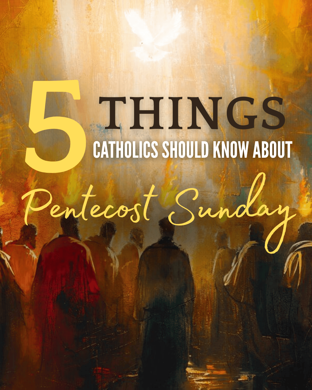 Pentecost Sunday illustration about five things Catholics should know